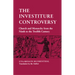 The Investiture Controversy: Church and Monarchy from the Ninth to the Twelfth Century