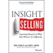 Insight Selling: Surprising Research on What Sales Winners Do Differently