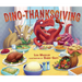 Dino-Thanksgiving