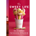 Sweet Life