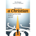 Becoming a Christian: Combining Prior Belief, Evidence, and Will