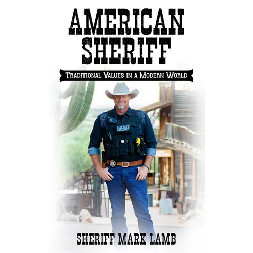 American Sheriff: Traditional Values in a Modern World
