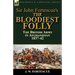 Sir John Fortescue's The Bloodiest Folly: the British Army in Afghanistan 1837-42