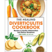 The Healing Diverticulitis Cookbook: Recipes to Soothe Inflammation and Relieve Symptoms
