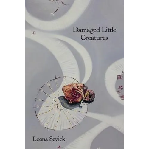 Damaged Little Creatures