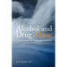 Alcohol and Drug Abuse: A Psychosocial and Spiritual Approach