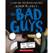 The Bad Guys in the Serpent and the Beast (the Bad Guys #19): Volume 19