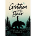 Gretchen and the Bear