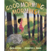 Good Morning, Morning!