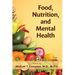 Food, Nutrition, and Mental Health