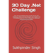 30 Day .Net Challenge: Dive into the detailed recap of the 30-Day .NET Challenge, where each day brought new insights into C# development, fr