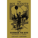 The Boy Scouts' First Handbook For Boys (Legacy Edition): The Original 1911 Version