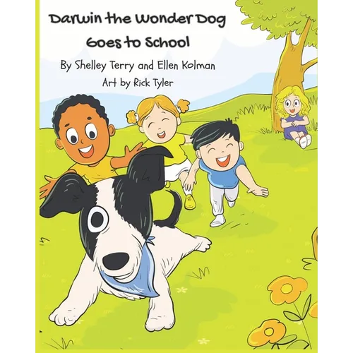 Darwin the Wonder Dog Goes to School