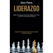 Liderazgo: Mejora tu lenguaje corporal para influenciar a otros a través de comunicación poderosa (Mejore sus habilidades de comu