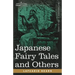 Japanese Fairy Tales and Others