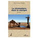 Le dromadaire dans le marigot: Mémoires
