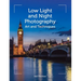 Low Light and Night Photography: Art and Techniques
