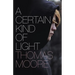 A Certain Kind of Light