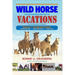 Wild Horse Vacations: Your Guide to the Atlantic Wild Horse Trail (With Local Attractions and Amenities)