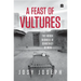 A Feast of Vultures: The Hidden Business of Democracy in India