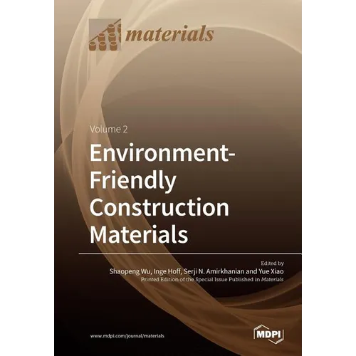 Environment-Friendly Construction Materials: Volume 2