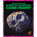 Where Do Asteroids Come From?