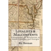 Loyalists & Malcontents: Freemasonry & Revolution in South Carolina and Georgia