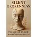 Silent Brokenness