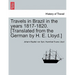 Travels in Brazil in the years 1817-1820. [Translated from the German by H. E. Lloyd.]