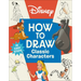 Disney How to Draw Classic Characters