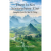 There Is No Somewhere Else: Insights from the Tao Te Ching