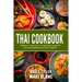 Thai Cookbook: 2 Books in 1: Learn How To Cook Asian Soups Tom Yum And Traditional Food From Thailand