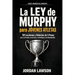 La Ley de Murphy para Jóvenes Atletas: 101 Lecciones y Reinicios de 3 Pasos para la Presión, los Errores, la Confianza y las Remontadas