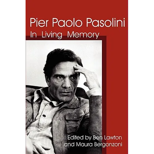 Pier Paolo Pasolini: In Living Memory
