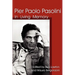 Pier Paolo Pasolini: In Living Memory