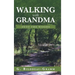 Walking with Grandma: Into the Woods