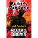 Burkes Machete, auf Deutsch: Bob Burke Suspense Thriller #7