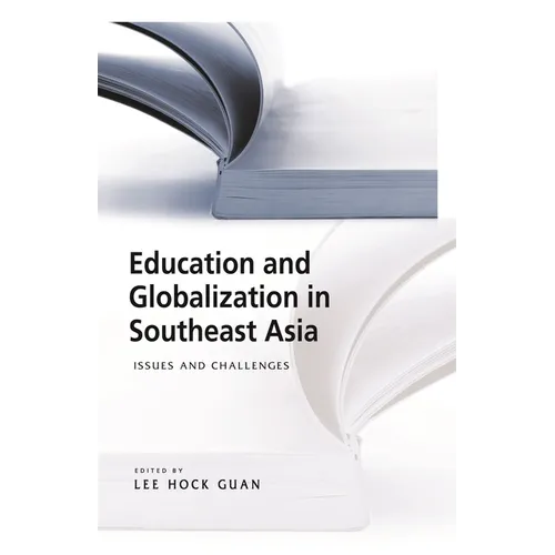 Education and Globalization in Southeast Asia: Issues and Challenges