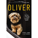 Oliver: The True Story of a Stolen Dog and the Humans He Brought Together