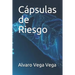 Cápsulas de Riesgo