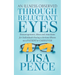 An Illness Observed Through Reluctant Eyes: Encouragement, Ideas and Anecdotes for Individuals Facing a Serious Illness as a Patient or Caregiver