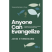 Anyone Can Evangelize: 7 Decisions You Can Make to Kickstart a Habit of Sharing Jesus Daily