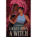 I Accidentally Locked Down a Witch