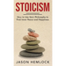 Stoicism: How to Use Stoic Philosophy to Find Inner Peace and Happiness