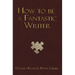 How To Be A Fantastic Writer