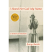 I Heard Her Call My Name: A Memoir of Transition