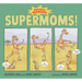 Supermoms!: Animal Heroes