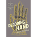 Decoding the Hand: A History of Science, Medicine, and Magic