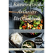 Rheumatoid Arthritis Diet Cookbook: A complete guide to arthritis. More than 90 arthritis and anti-inflammatory recipes.
