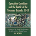 Operation Goodtime and the Battle of the Treasury Islands, 1943: The World War II Invasion by United States and New Zealand Forces